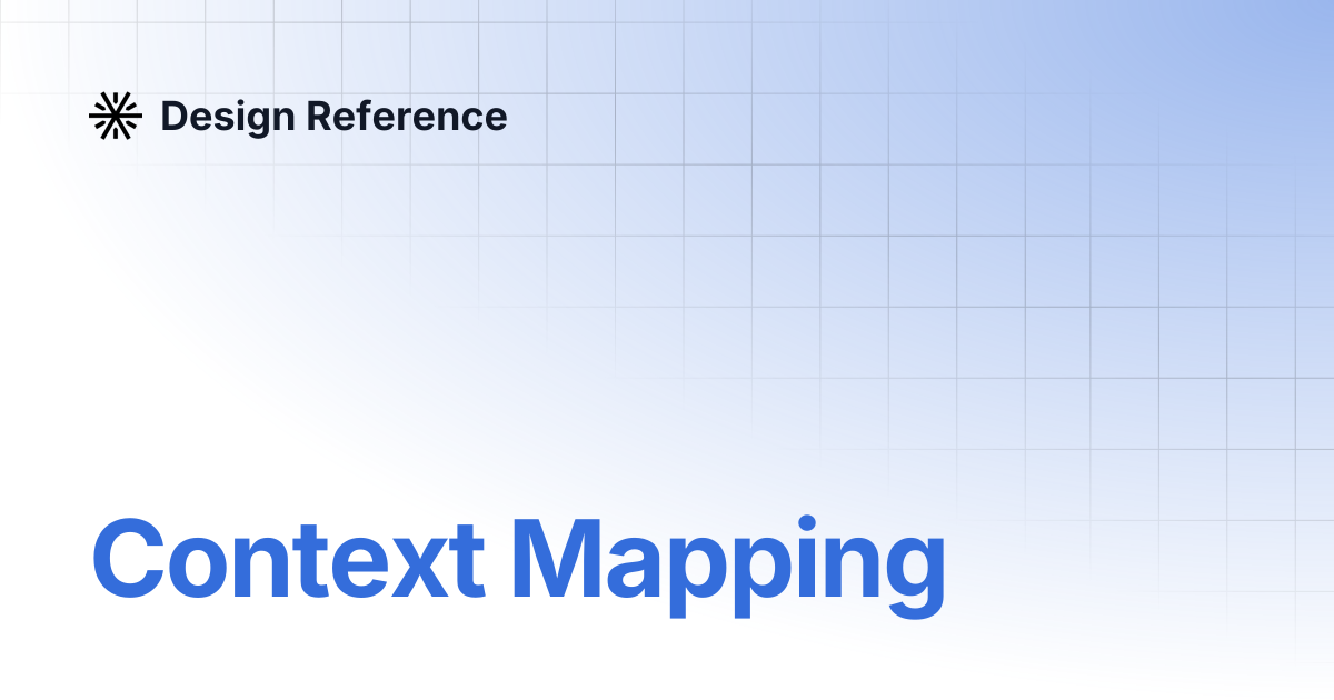 Context Mapping | Design Reference